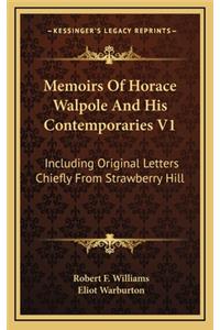 Memoirs of Horace Walpole and His Contemporaries V1