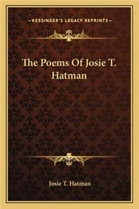 The Poems of Josie T. Hatman