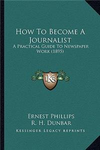 How to Become a Journalist