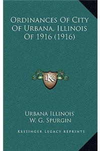 Ordinances of City of Urbana, Illinois of 1916 (1916)