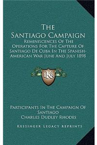 The Santiago Campaign