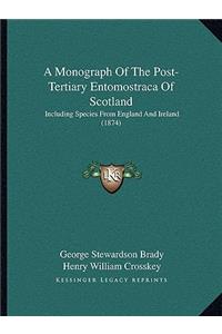 Monograph of the Post-Tertiary Entomostraca of Scotland