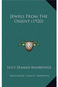 Jewels from the Orient (1920)