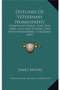 Outlines of Veterinary Homeopathy