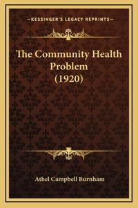 The Community Health Problem (1920)
