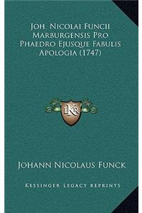 Joh. Nicolai Funcii Marburgensis Pro Phaedro Ejusque Fabulis Apologia (1747)