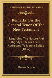 Remarks On The General Tenor Of The New Testament