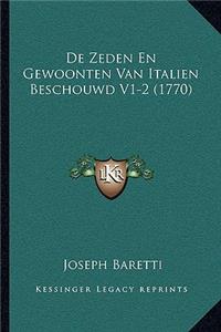 De Zeden En Gewoonten Van Italien Beschouwd V1-2 (1770)