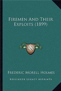 Firemen And Their Exploits (1899)