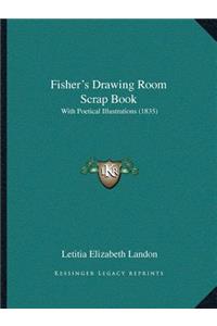 Fisher's Drawing Room Scrap Book