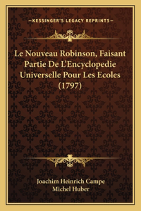 Nouveau Robinson, Faisant Partie De L'Encyclopedie Universelle Pour Les Ecoles (1797)