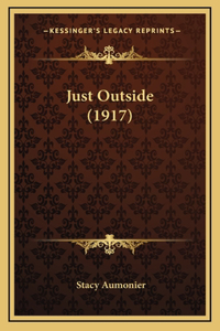 Just Outside (1917)