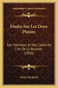 Etudes Sur Les Deux Plaines