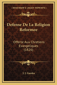 Defense De La Religion Reformee