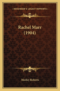 Rachel Marr (1904)