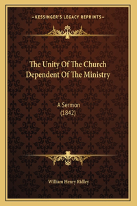 The Unity Of The Church Dependent Of The Ministry