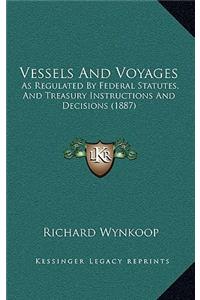 Vessels And Voyages