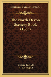 The North Devon Scenery Book (1863)