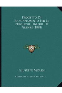 Progetto Di Riordinamento Per Le Pubbliche Librerie Di Firenze (1848)