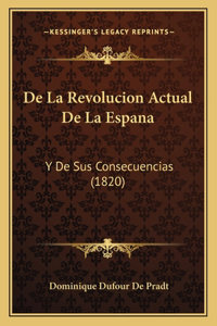 De La Revolucion Actual De La Espana