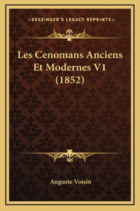 Les Cenomans Anciens Et Modernes V1 (1852)