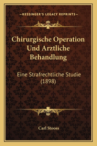 Chirurgische Operation Und Arztliche Behandlung