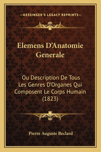 Elemens D'Anatomie Generale
