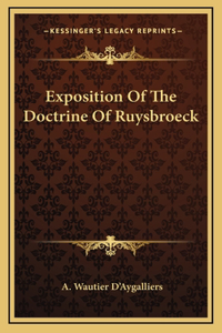 Exposition Of The Doctrine Of Ruysbroeck