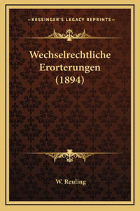 Wechselrechtliche Erorterungen (1894)