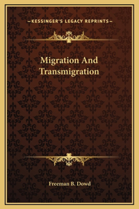 Migration And Transmigration