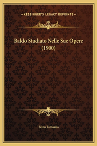 Baldo Studiato Nelle Sue Opere (1900)