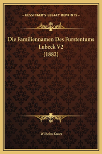 Die Familiennamen Des Furstentums Lubeck V2 (1882)