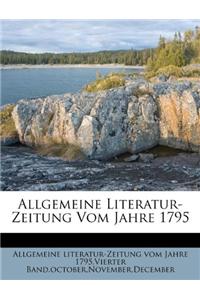 Allgemeine Literatur- Zeitung Vom Jahre 1795