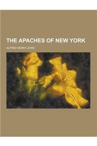 The Apaches of New York