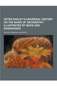 Peter Parley's Universal History on the Basis of Geography
