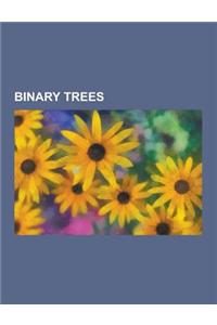 Binary Trees: Avl Tree, Binary Expression Tree, Binary Search Tree, Binary Tree, Cartesian Tree, Huffman Coding, Left-Child Right-Si