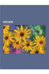 Rover: Rover 200er-Serie, Rover 800er-Serie, Rover P6, Rover 400er-Serie, Rover P4, Rover 100er-Serie, Rover 75, Rover P5, Ro