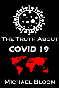 The Truth About Covid 19 And Lockdowns, Treatment Cover ups. Exposing the Great Re-set and the New Normal.