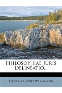 Philosophiae Juris Delineatio...