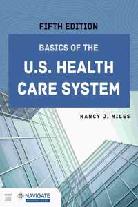 Basics of the U.S. Health Care System