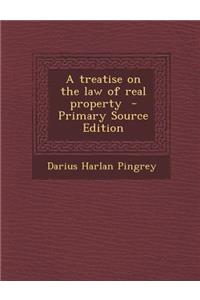 A Treatise on the Law of Real Property