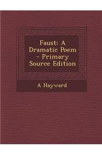 Faust: A Dramatic Poem