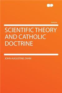 Scientific Theory and Catholic Doctrine
