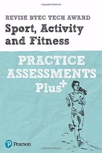 Pearson REVISE BTEC Tech Award Sport, Activity and Fitness Practice Plus - for 2025 and 2026 exams
