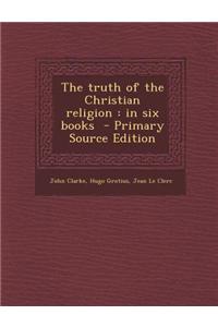 The Truth of the Christian Religion