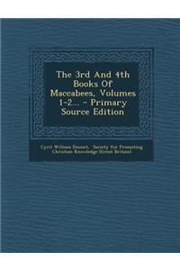 3rd and 4th Books of Maccabees, Volumes 1-2... - Primary Source Edition