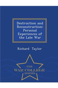 Destruction and Reconstruction