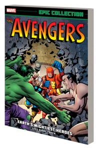 Avengers Epic Collection: Earth's Mightiest Heroes (New Printing)