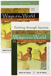 Ways of the World: A Brief Global History, Value Edition, Volume One & Thinking Through Sources for Ways of the World, Volume One