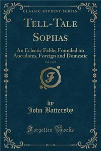 Tell-Tale Sophas, Vol. 3 of 3